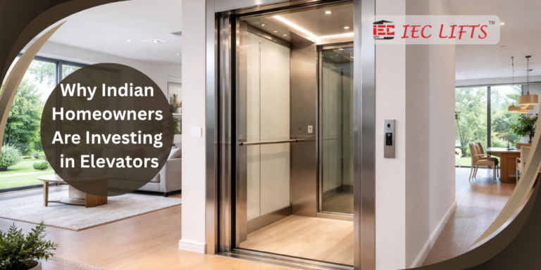 Why Indian Homeowners Are Investing in Elevators